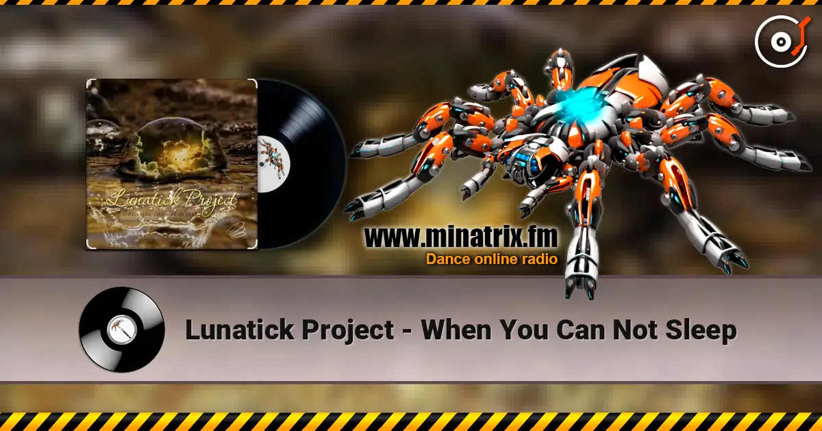 Lunatick Project - When You Can Not Sleep жоғары сапада онлайн тыңдау | Minatrix.FM