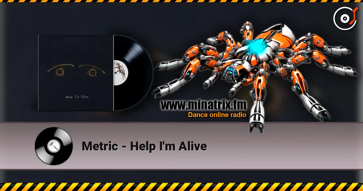 Metric - Help I'm Alive жоғары сапада онлайн тыңдау | Minatrix.FM