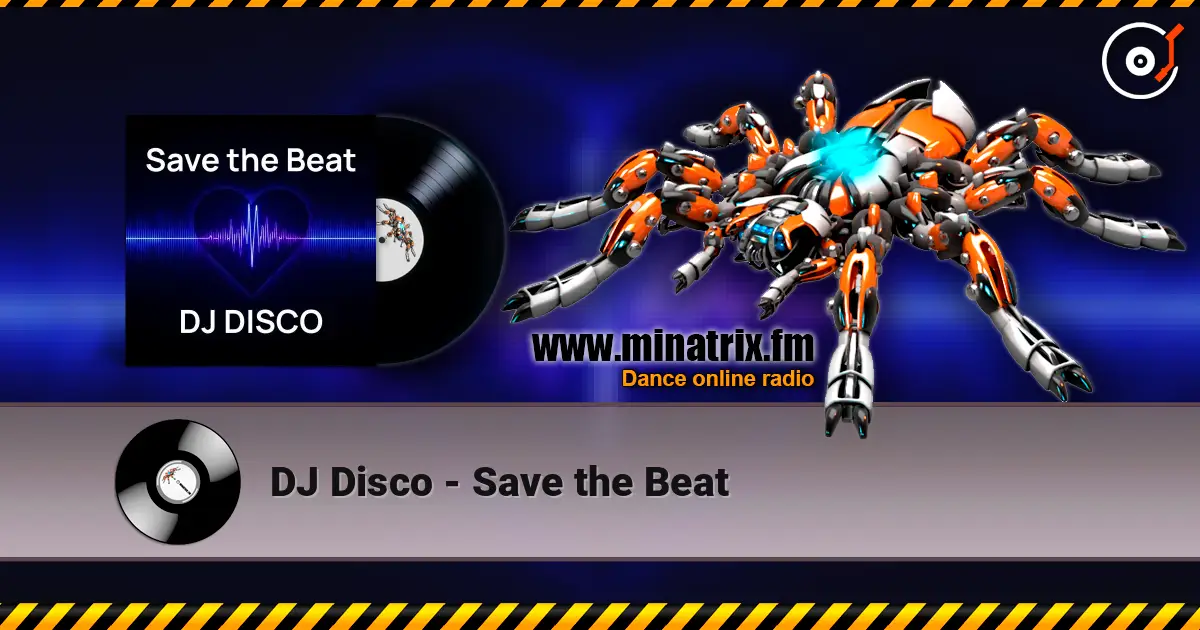 DJ Disco - Save the Beat жоғары сапада онлайн тыңдау | Minatrix.FM