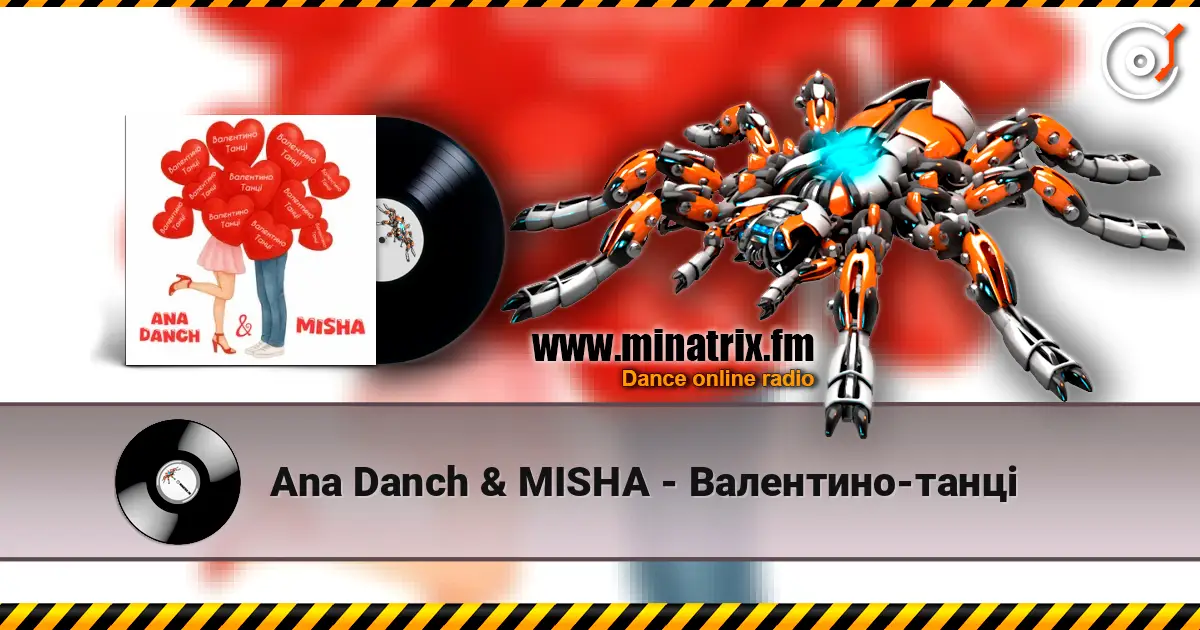 Ana Danch & MISHA - Валентино-танці жоғары сапада онлайн тыңдау | Minatrix.FM