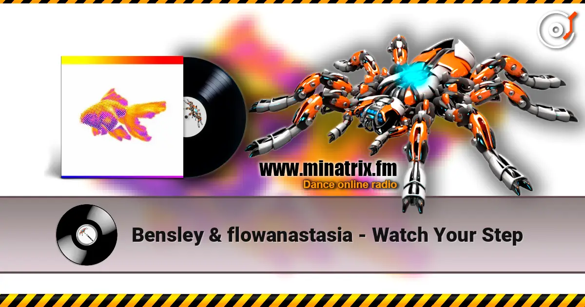 Bensley & flowanastasia - Watch Your Step жоғары сапада онлайн тыңдау | Minatrix.FM