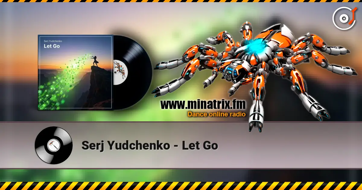 Serj Yudchenko - Let Go жоғары сапада онлайн тыңдау | Minatrix.FM