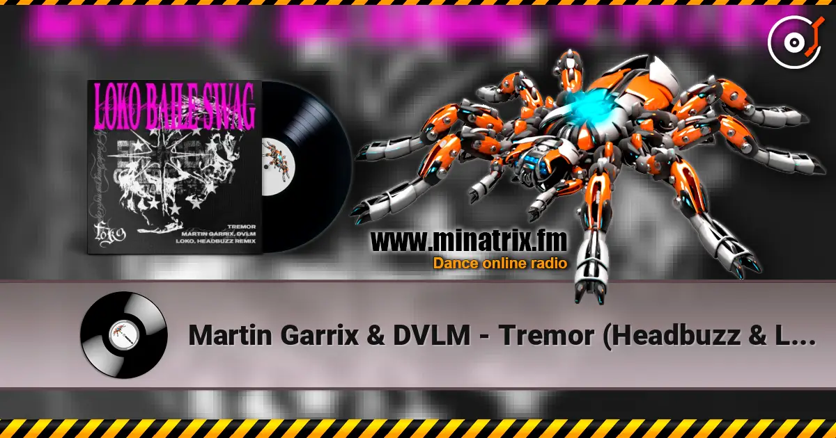 Martin Garrix & DVLM - Tremor (Headbuzz & Loko Remix) жоғары сапада онлайн тыңдау | Minatrix.FM