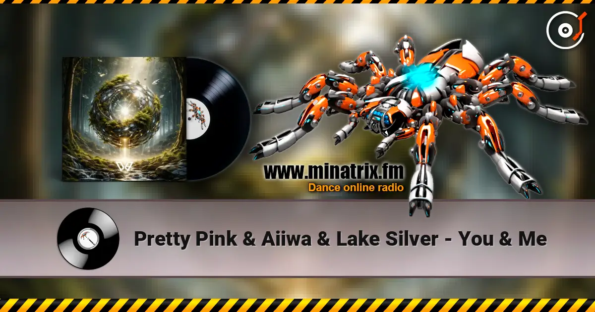 Pretty Pink & Aiiwa & Lake Silver - You & Me жоғары сапада онлайн тыңдау | Minatrix.FM