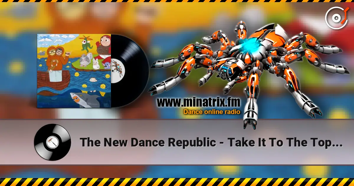The New Dance Republic - Take It To The Top (Epstein’s Massive Bongo Mix) жоғары сапада онлайн тыңдау | Minatrix.FM