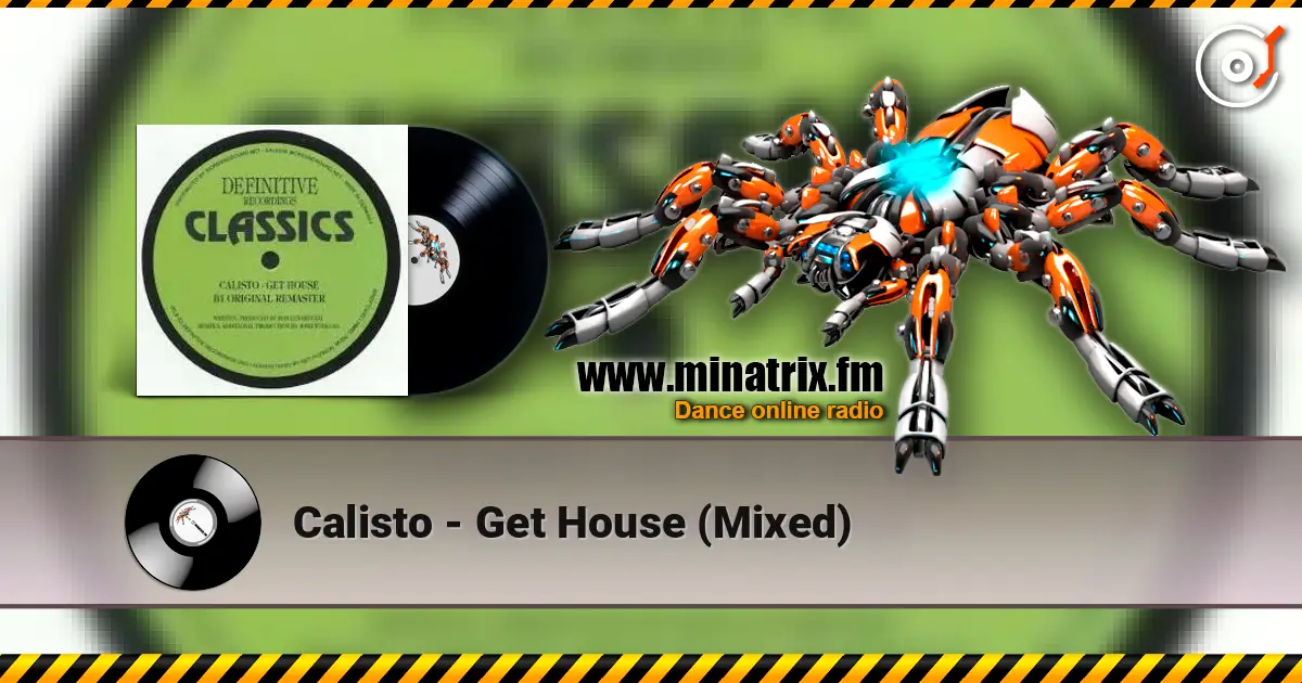 Calisto - Get House (Mixed) жоғары сапада онлайн тыңдау | Minatrix.FM