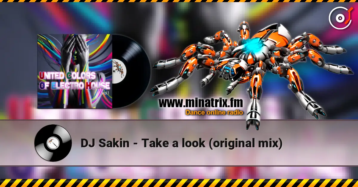 DJ Sakin - Take a look (original mix) жоғары сапада онлайн тыңдау | Minatrix.FM