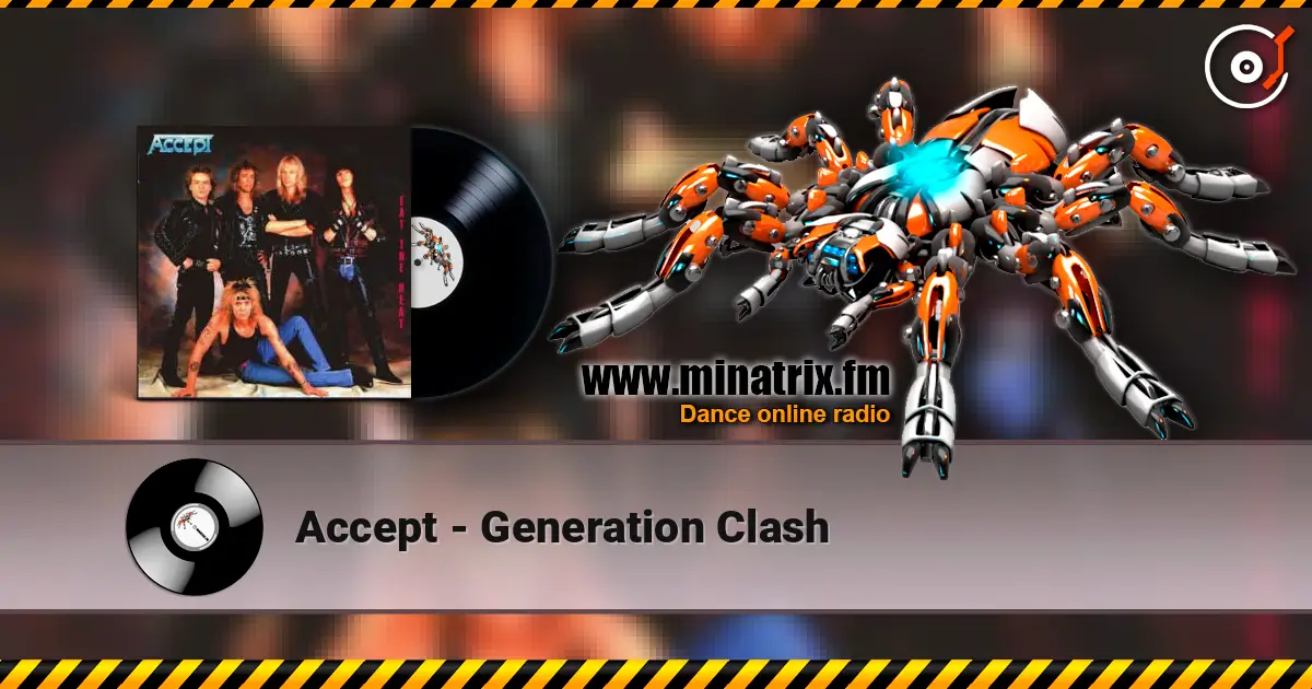 Accept - Generation Clash жоғары сапада онлайн тыңдау | Minatrix.FM