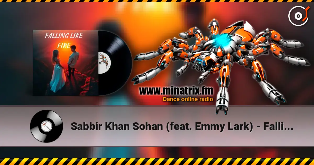 Sabbir Khan Sohan (feat. Emmy Lark) - Falling Like Fire жоғары сапада онлайн тыңдау | Minatrix.FM