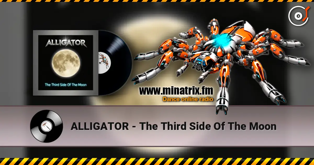 ALLIGATOR - The Third Side Of The Moon жоғары сапада онлайн тыңдау | Minatrix.FM
