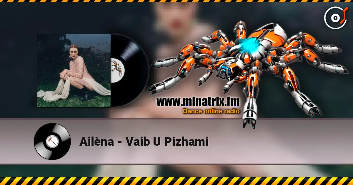 Ailèna - Vaib U Pizhami жоғары сапада онлайн тыңдау | Minatrix.FM