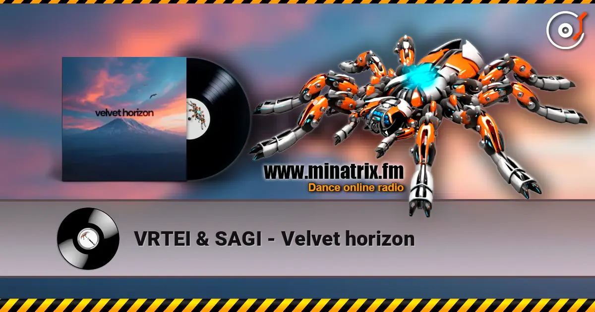 VRTEI & SAGI - Velvet horizon жоғары сапада онлайн тыңдау | Minatrix.FM