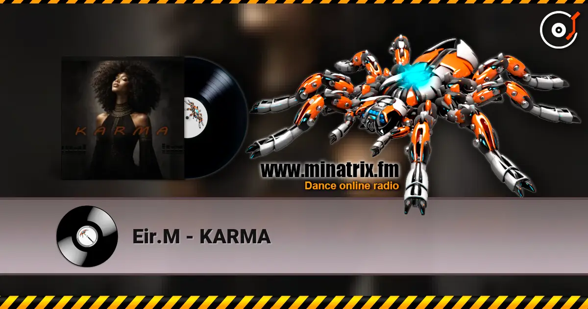 Eir.M - ΚΑRΜΑ жоғары сапада онлайн тыңдау | Minatrix.FM