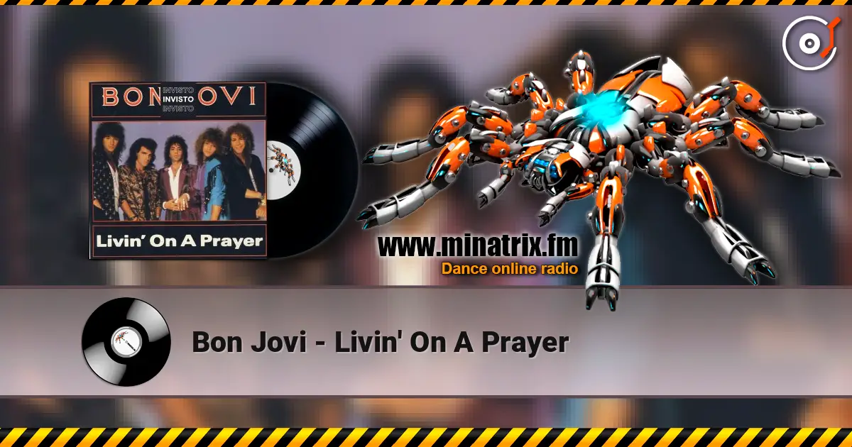 Bon Jovi - Livin' On A Prayer жоғары сапада онлайн тыңдау | Minatrix.FM