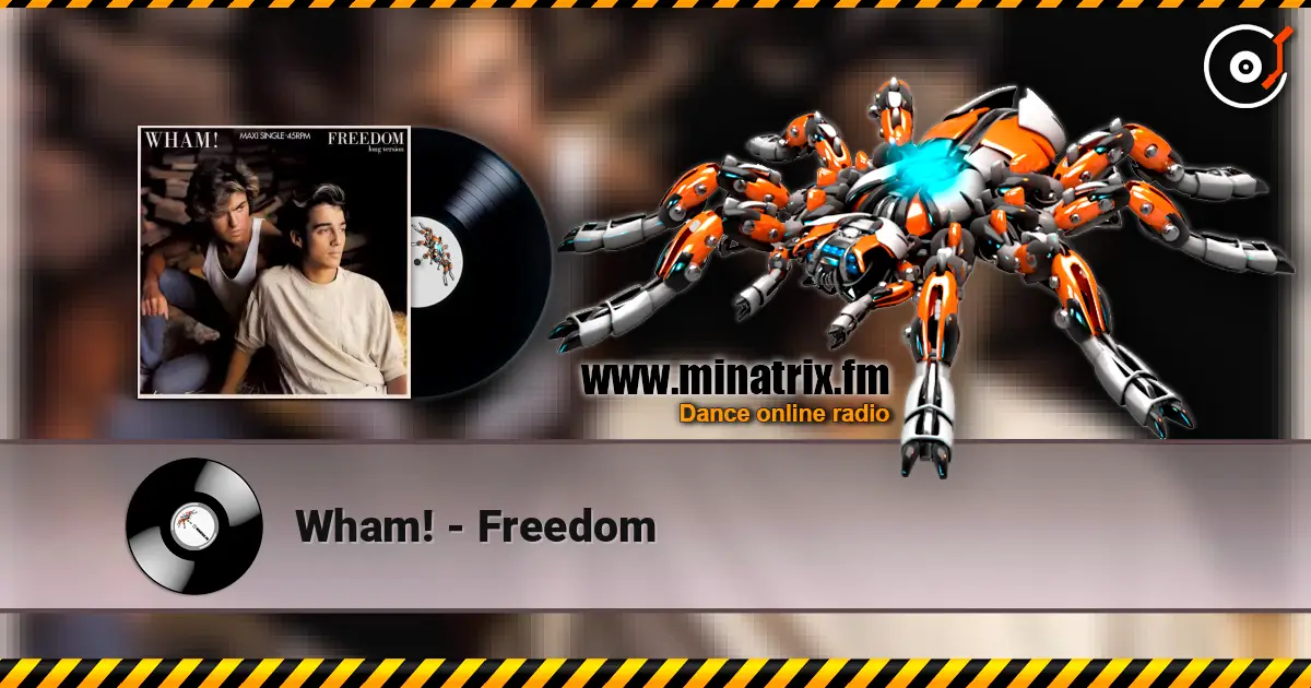 Wham! - Freedom жоғары сапада онлайн тыңдау | Minatrix.FM