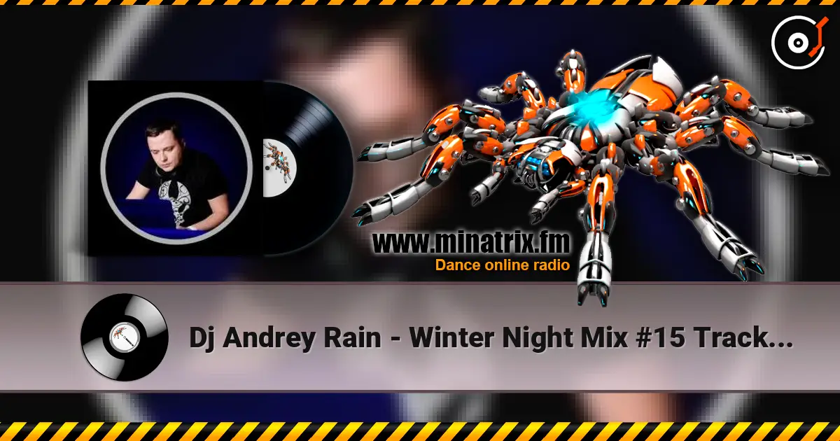 Dj Andrey Rain - Winter Night Mix #15 Track 09 жоғары сапада онлайн тыңдау | Minatrix.FM
