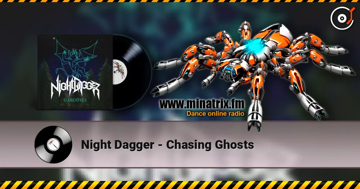 Night Dagger - Chasing Ghosts жоғары сапада онлайн тыңдау | Minatrix.FM