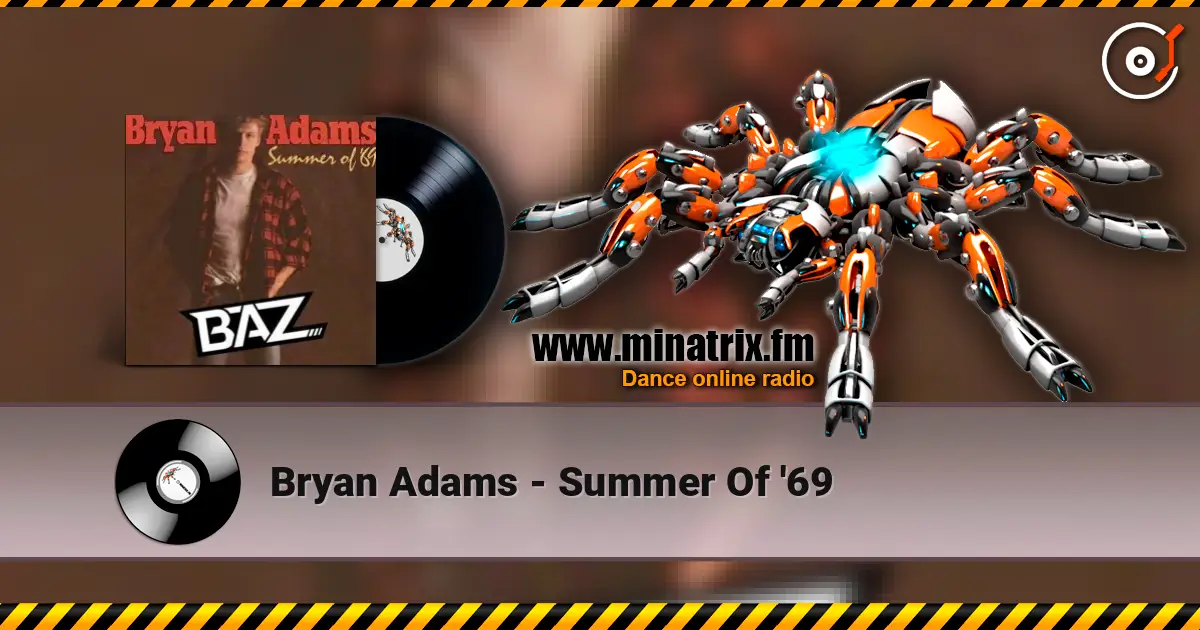 Bryan Adams - Summer Of '69 жоғары сапада онлайн тыңдау | Minatrix.FM
