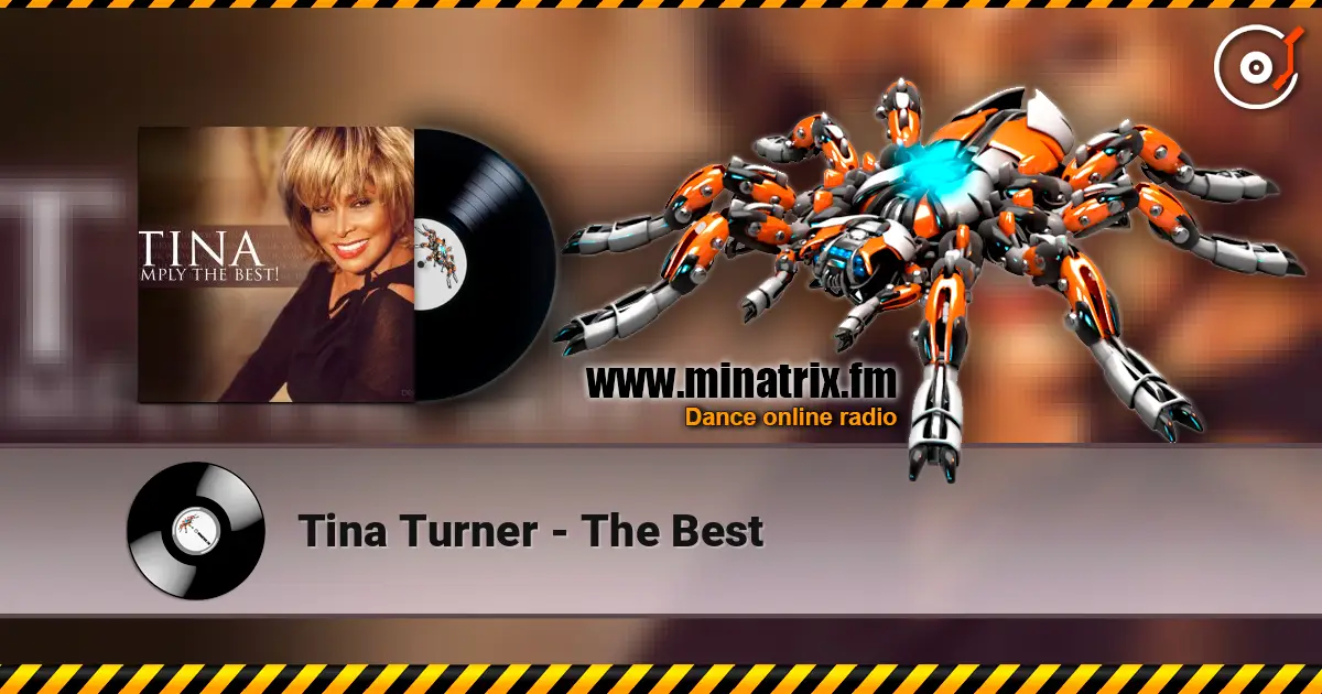 Tina Turner - The Best жоғары сапада онлайн тыңдау | Minatrix.FM