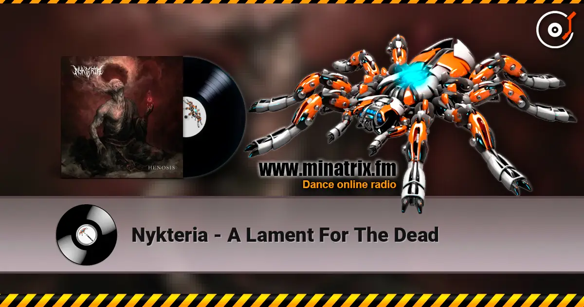 Nykteria - A Lament For The Dead жоғары сапада онлайн тыңдау | Minatrix.FM