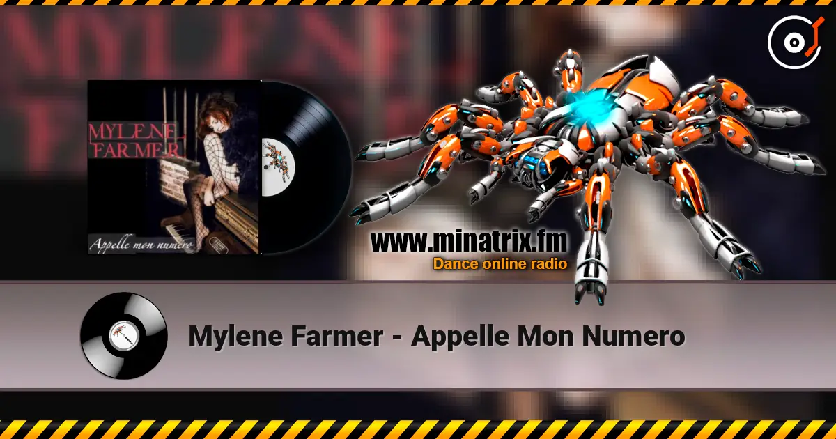 Mylene Farmer - Appelle Mon Numero жоғары сапада онлайн тыңдау | Minatrix.FM