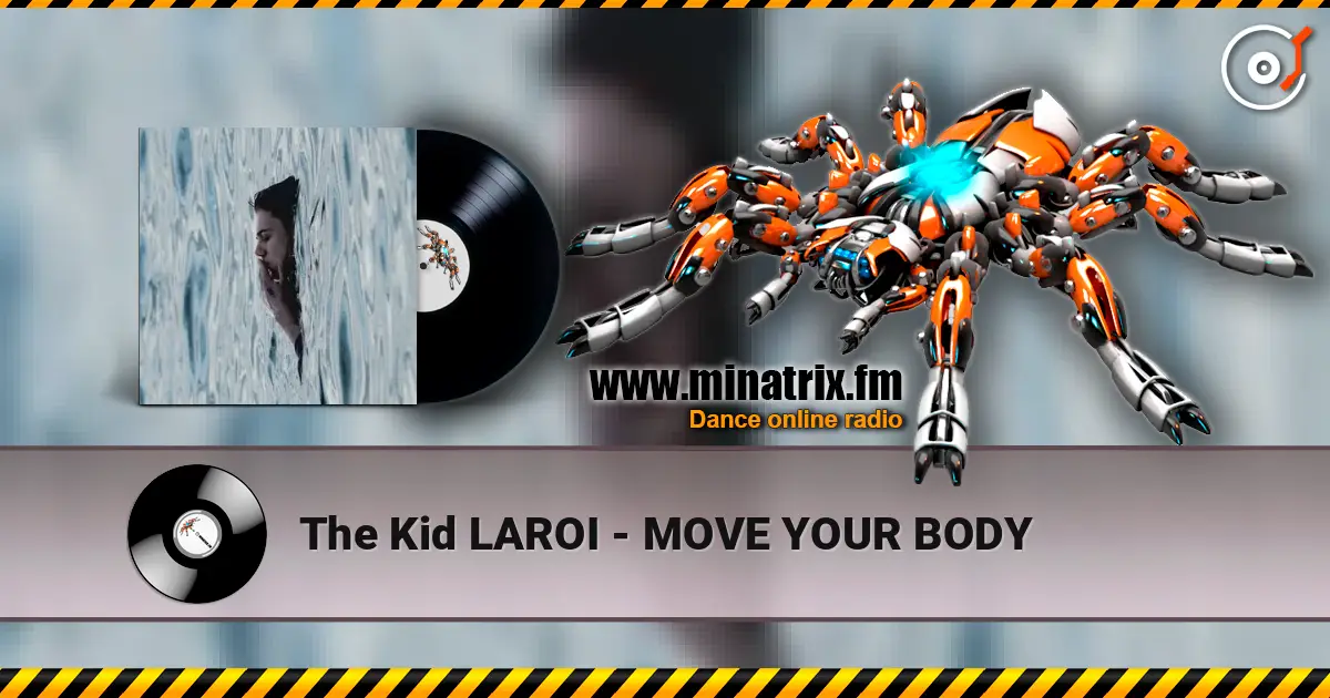 The Kid LAROI - MOVE YOUR BODY жоғары сапада онлайн тыңдау | Minatrix.FM