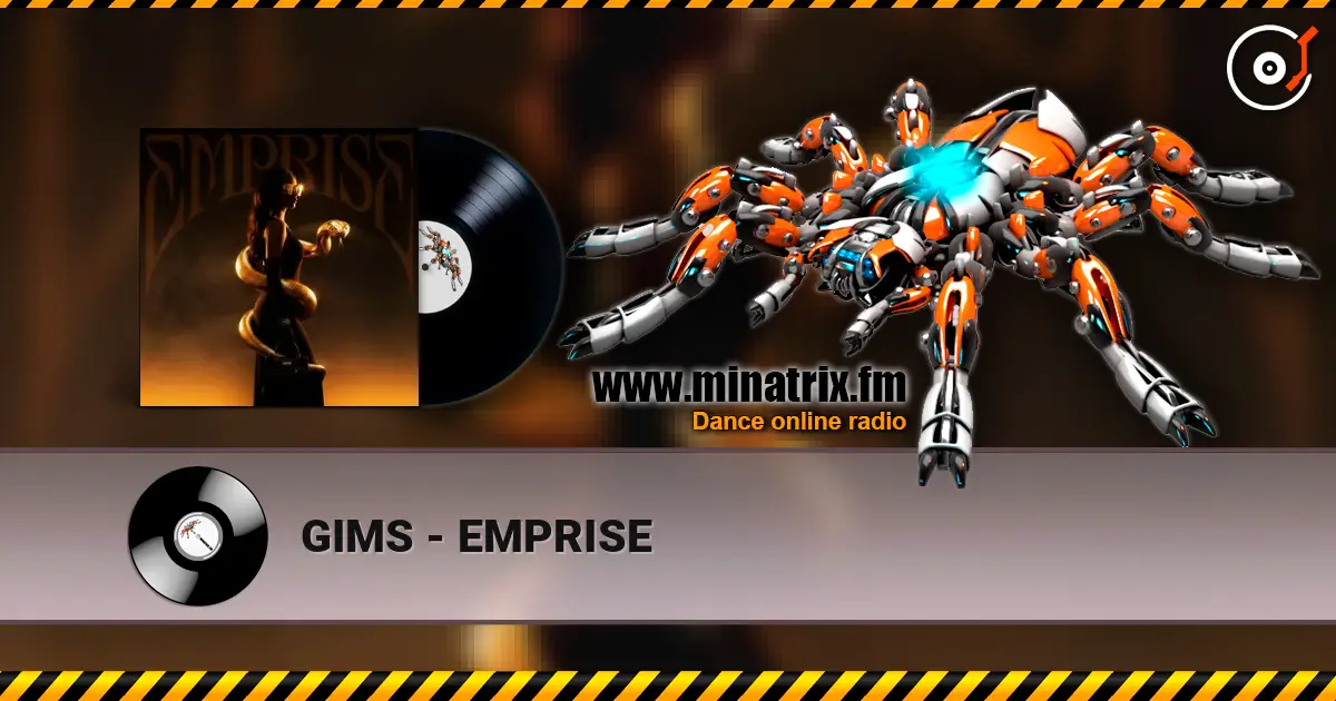 GIMS - EMPRISE жоғары сапада онлайн тыңдау | Minatrix.FM