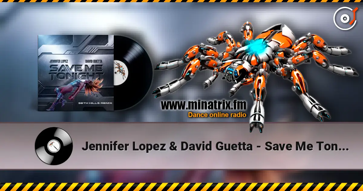 Jennifer Lopez & David Guetta - Save Me Tonight (Seth Hills remix) жоғары сапада онлайн тыңдау | Minatrix.FM