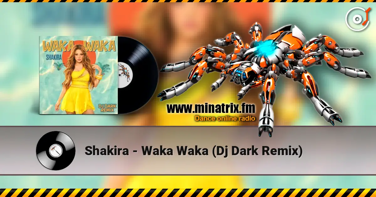 Shakira - Waka Waka (Dj Dark Remix) слухати онлайн у високій якості | Minatrix.FM