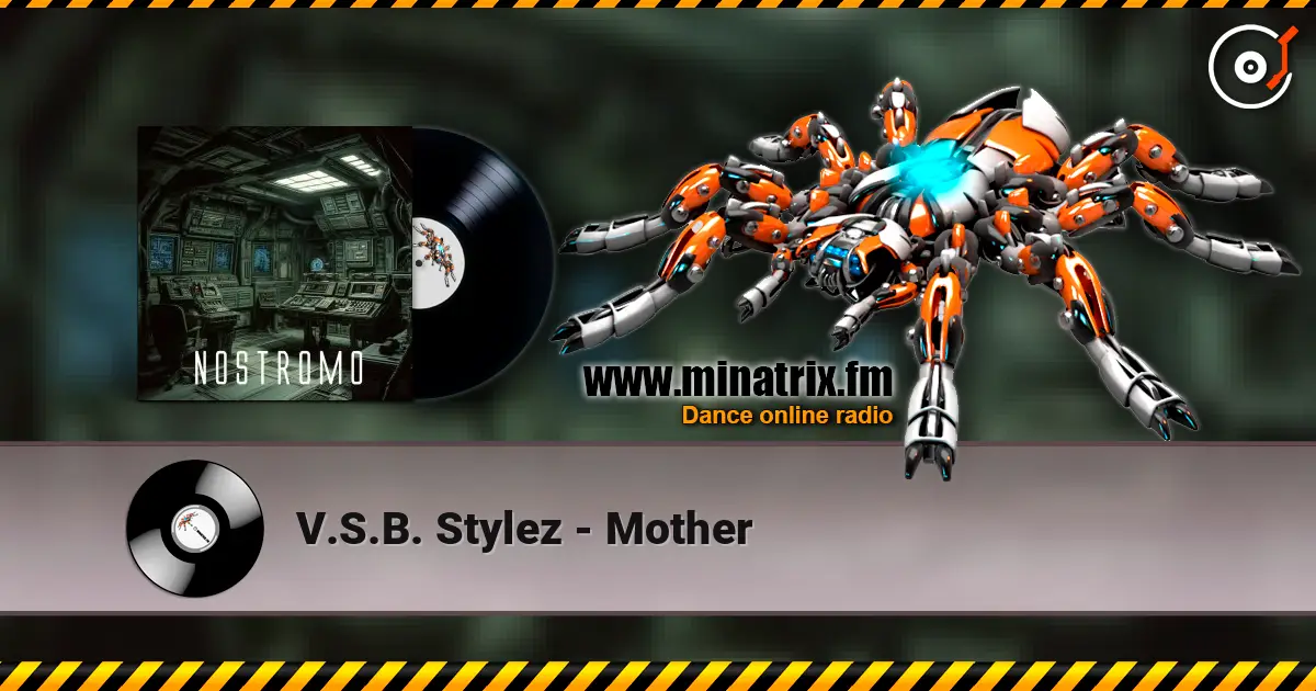 V.S.B. Stylez - Mother жоғары сапада онлайн тыңдау | Minatrix.FM