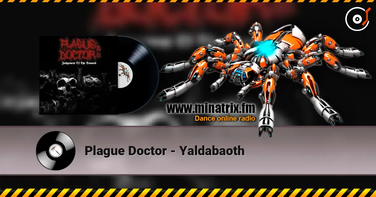 Plague Doctor - Yaldabaoth жоғары сапада онлайн тыңдау | Minatrix.FM
