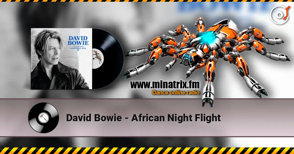 David Bowie - African Night Flight жоғары сапада онлайн тыңдау | Minatrix.FM