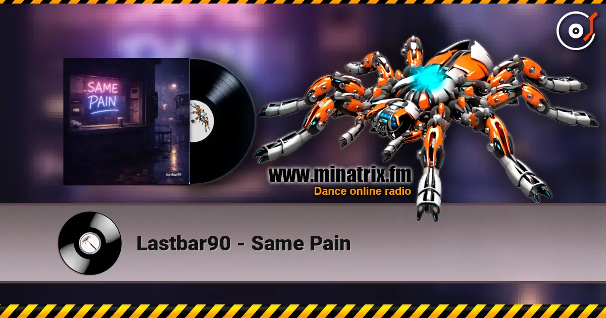 Lastbar90 - Same Pain жоғары сапада онлайн тыңдау | Minatrix.FM