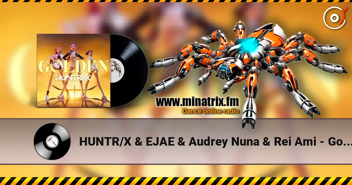 HUNTR/X & EJAE & Audrey Nuna & Rei Ami - Golden (feat. KPop Demon Hunters Cast) жоғары сапада онлайн тыңдау | Minatrix.FM