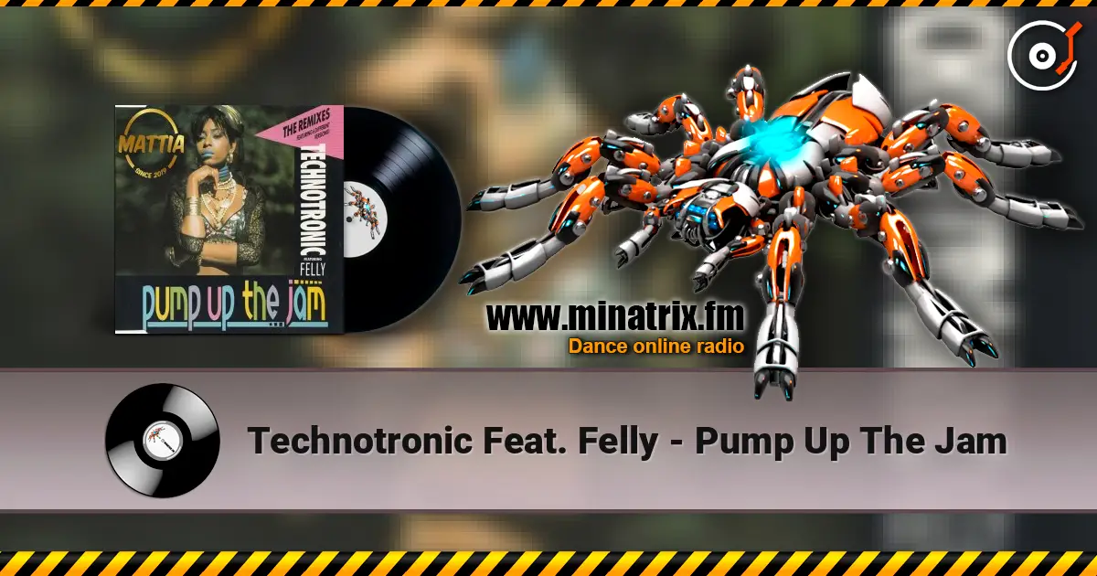 Technotronic Feat. Felly - Pump Up The Jam жоғары сапада онлайн тыңдау | Minatrix.FM