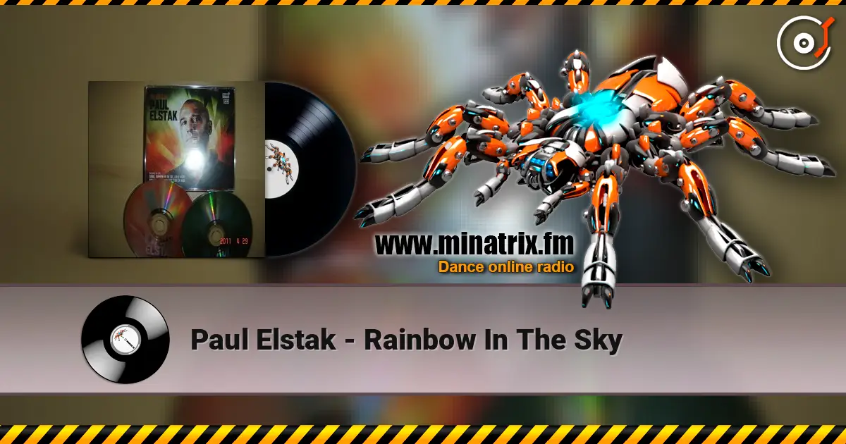 Paul Elstak - Rainbow In The Sky жоғары сапада онлайн тыңдау | Minatrix.FM