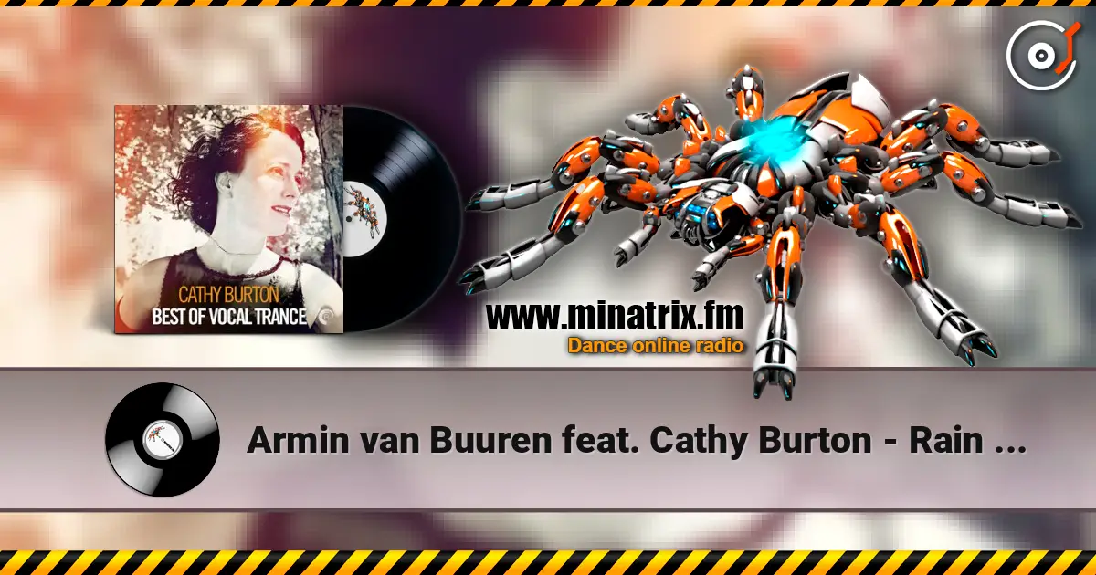 Armin van Buuren feat. Cathy Burton - Rain (Radio Edit) жоғары сапада онлайн тыңдау | Minatrix.FM