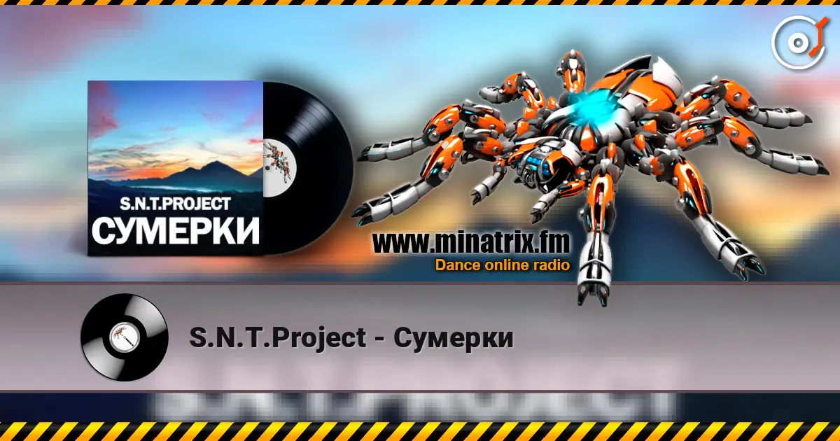 S.N.T.Project - Сумерки жоғары сапада онлайн тыңдау | Minatrix.FM