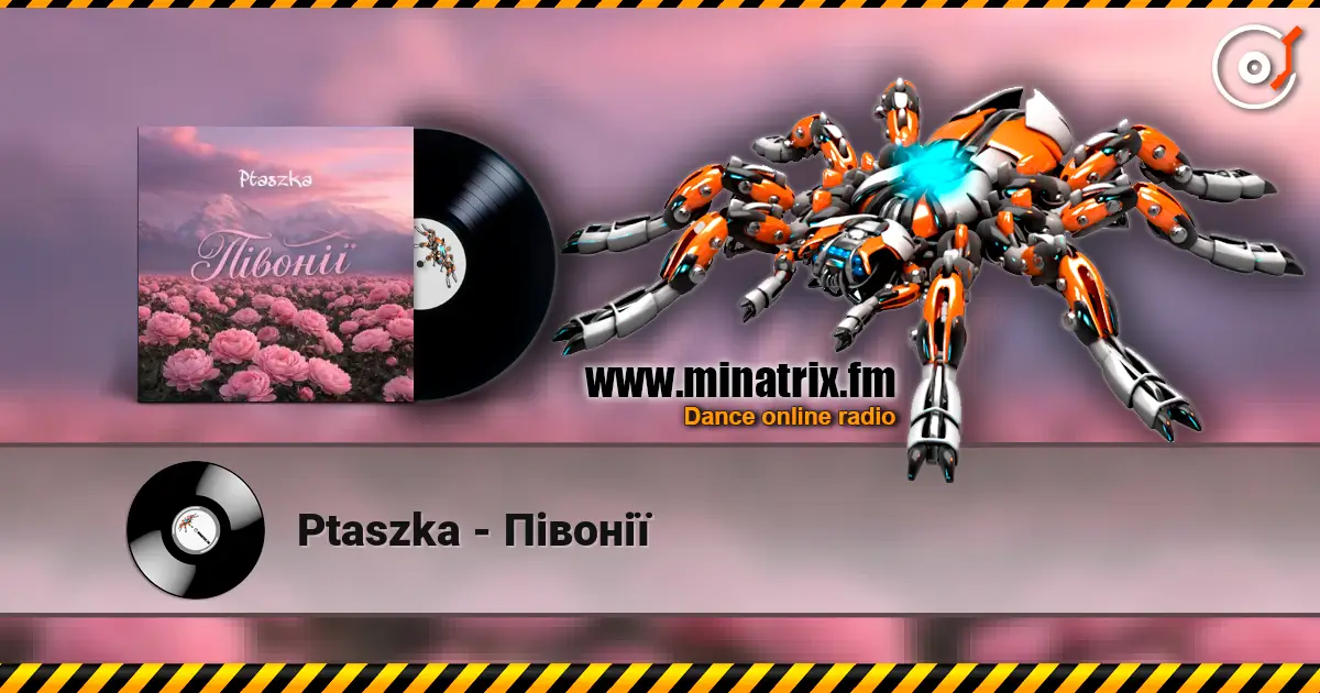 Ptaszka - Півонії жоғары сапада онлайн тыңдау | Minatrix.FM