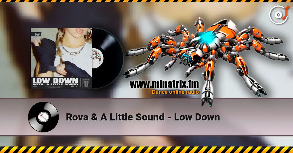 Rova & A Little Sound - Low Down жоғары сапада онлайн тыңдау | Minatrix.FM