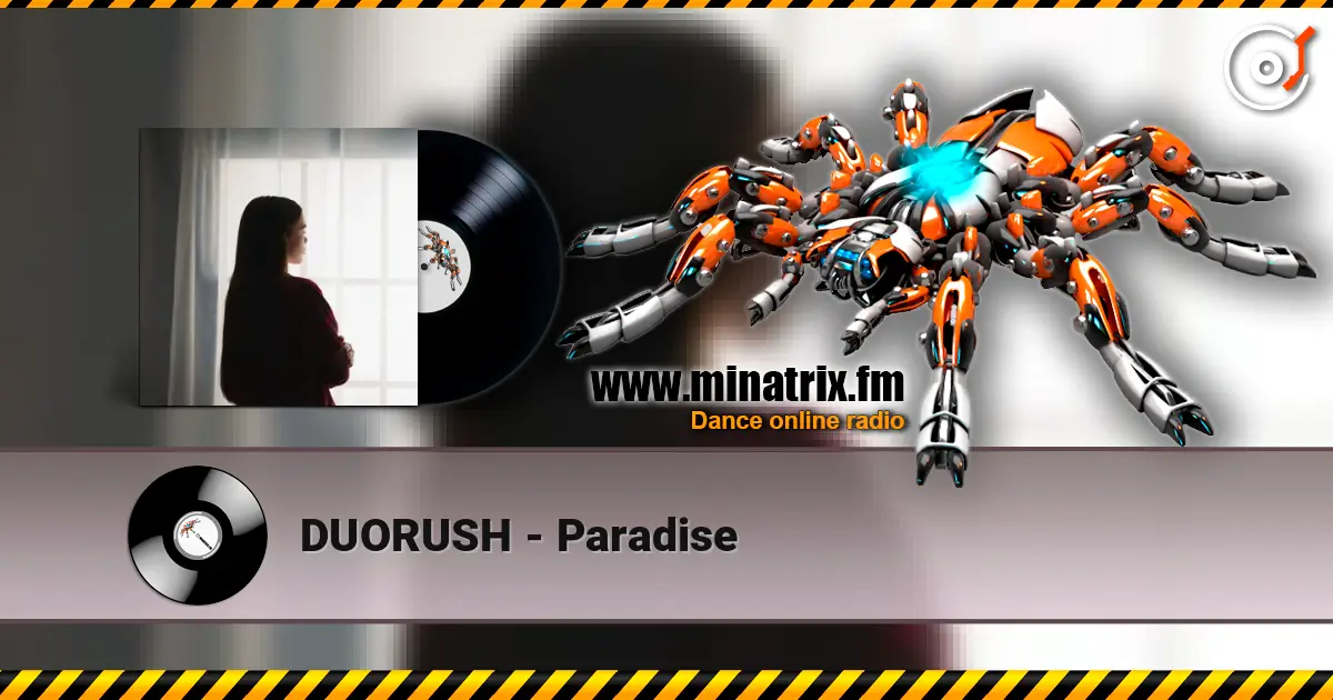 DUORUSH - Paradise жоғары сапада онлайн тыңдау | Minatrix.FM