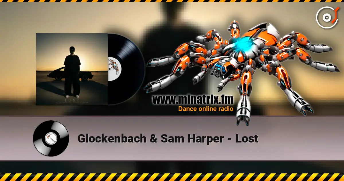 Glockenbach & Sam Harper - Lost жоғары сапада онлайн тыңдау | Minatrix.FM