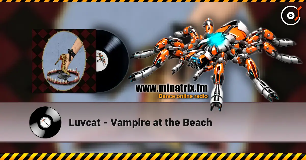 Luvcat - Vampire at the Beach жоғары сапада онлайн тыңдау | Minatrix.FM