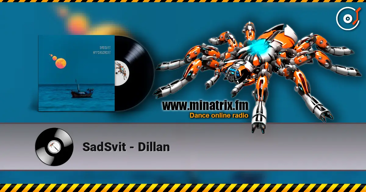 SadSvit - Dillan жоғары сапада онлайн тыңдау | Minatrix.FM