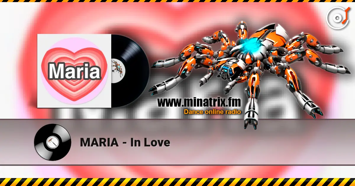 MARIA - In Love жоғары сапада онлайн тыңдау | Minatrix.FM