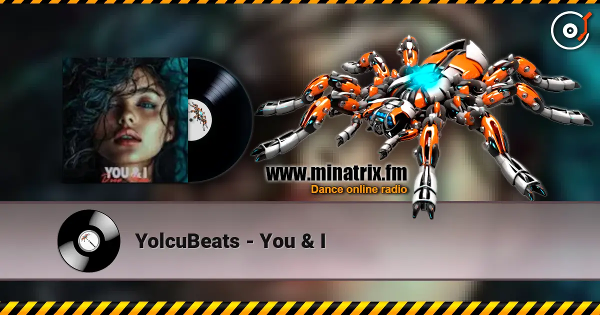 YolcuBeats - You & I жоғары сапада онлайн тыңдау | Minatrix.FM