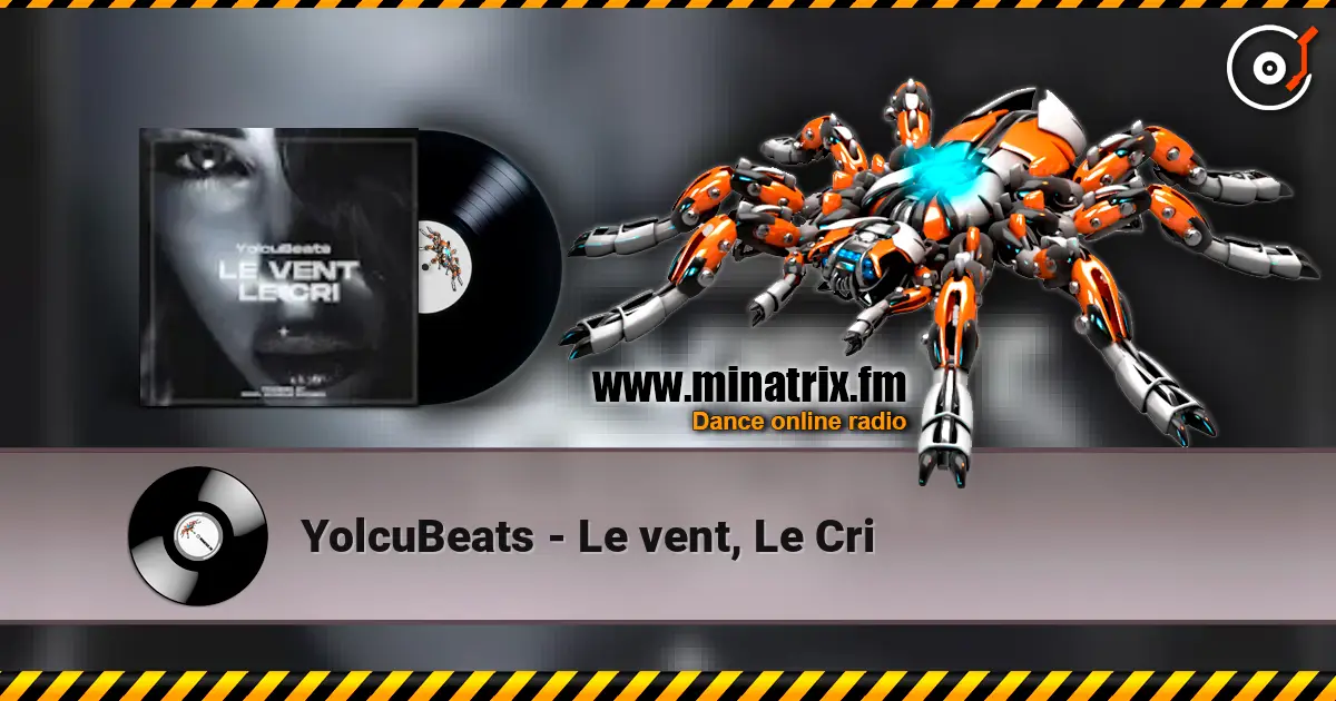 YolcuBeats - Le vent, Le Cri жоғары сапада онлайн тыңдау | Minatrix.FM