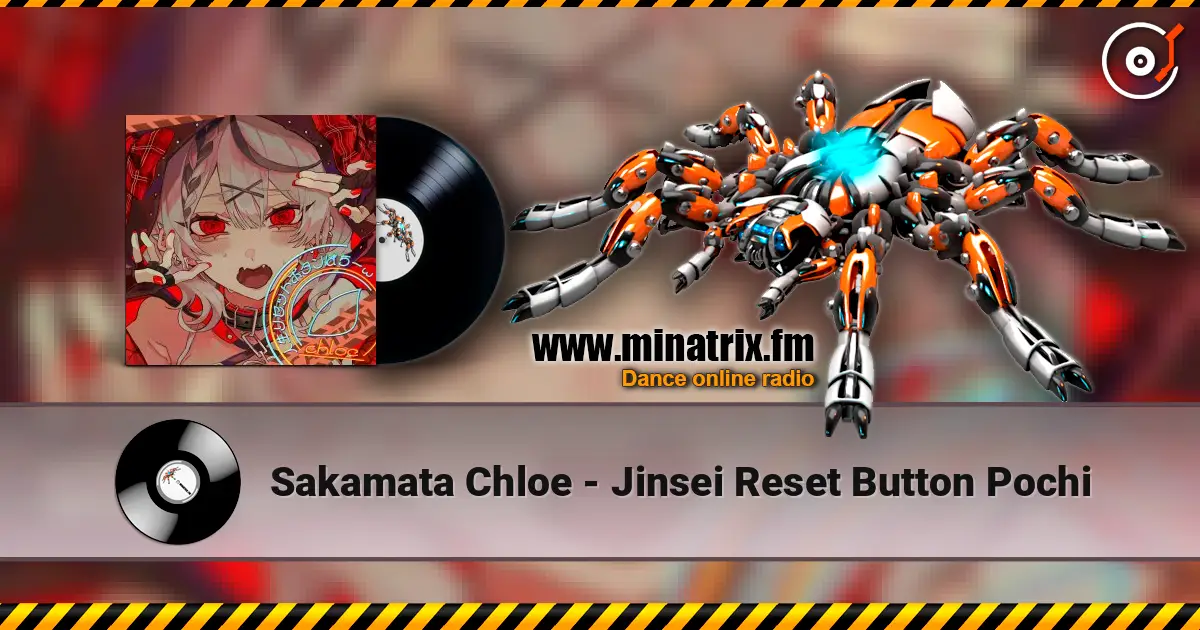 Sakamata Chloe - Jinsei Reset Button Pochi жоғары сапада онлайн тыңдау | Minatrix.FM