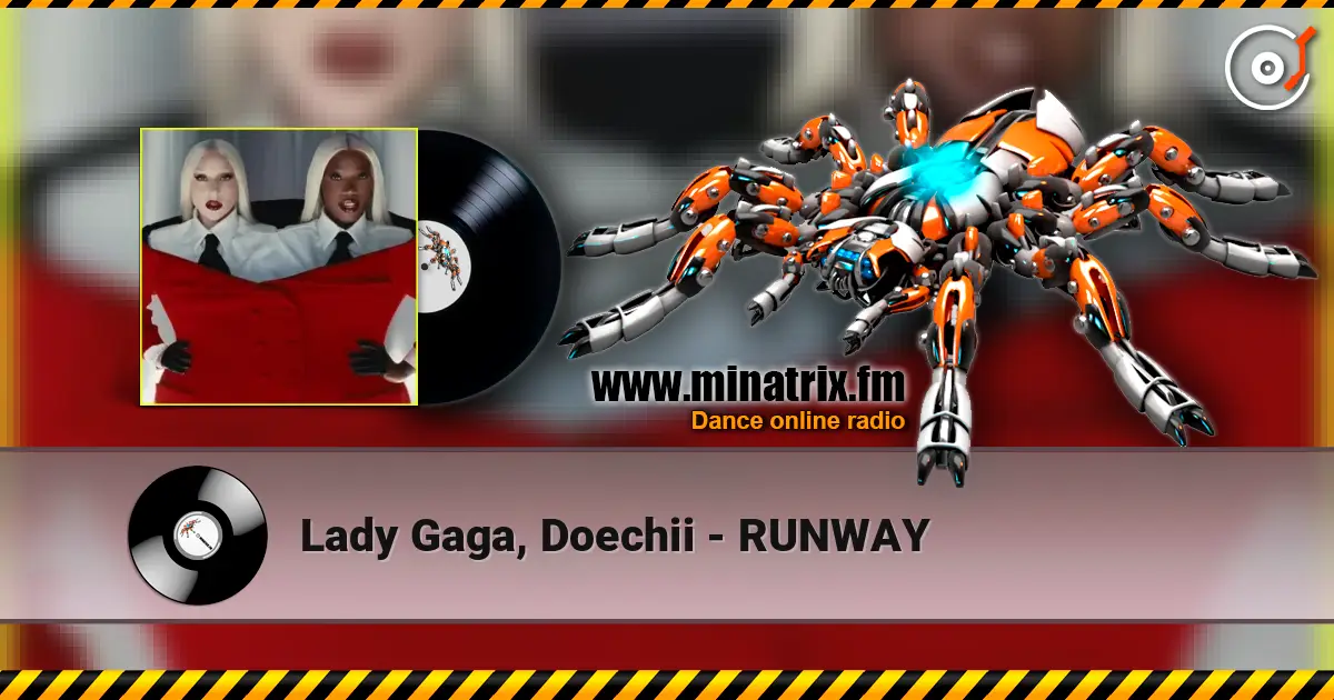 Lady Gaga, Doechii - RUNWAY жоғары сапада онлайн тыңдау | Minatrix.FM