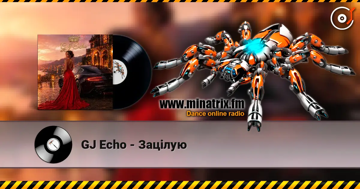 GJ Echo - Зацілую жоғары сапада онлайн тыңдау | Minatrix.FM